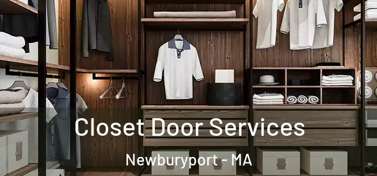 Closet Door Services Newburyport - MA