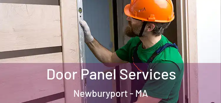 Door Panel Services Newburyport - MA