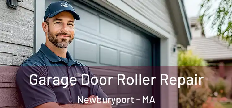  Garage Door Roller Repair Newburyport - MA