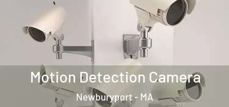  Motion Detection Camera Newburyport - MA